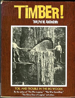 Timber! Toil and Trouble in the Big Woods