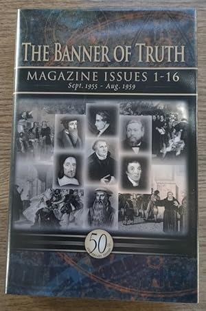 The Banner of Truth Magazine: Issues 1-16