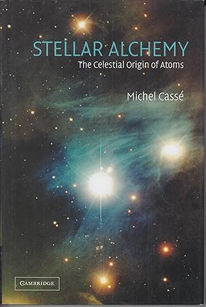 Seller image for Stellar Alchemy: The Celestial Origin of Atoms for sale by Robinson Street Books, IOBA