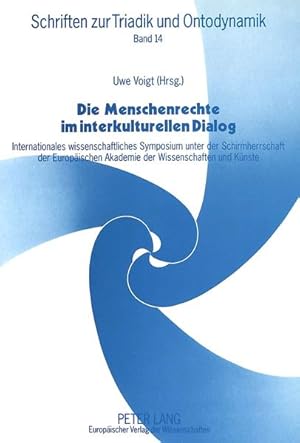 Seller image for Die Menschenrechte im interkulturellen Dialog: internationales wissenschaftliches Symposium unter der Schirmherrschaft der Europischen Akademie der Wissenschaften und Knste in Zusammenarbeit mit der Frnkischen Gesellschaft fr Philosophie e.V. Bamberg, 30.06.-04.07.1997 in honorem Heinrich Beck. for sale by Wissenschaftl. Antiquariat Th. Haker e.K