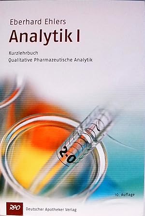 Seller image for Analytik I - Kurzlehrbuch: Qualitative pharmazeutische Analytik Qualitative Pharmazeutische Analytik for sale by Berliner Bchertisch eG