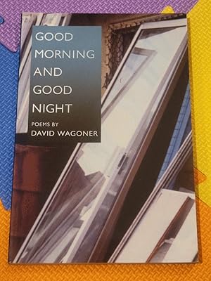 Immagine del venditore per Good Morning and Good Night (Illinois Poetry Series) venduto da Earthlight Books