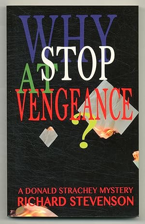 Imagen del vendedor de Why Stop at Vengeance a la venta por Between the Covers-Rare Books, Inc. ABAA