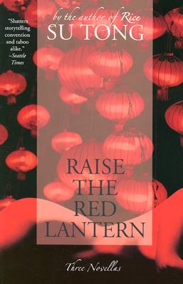 Seller image for Raise the Red Lantern: Three Novellas (Paperback or Softback) for sale by BargainBookStores