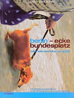 Berlin - Ecke Bundesplatz oder Wie das Leben so spielt Die Langzeit-Dokumentation des WDR 1986-1999