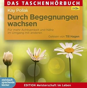 Image du vendeur pour Durch Begegnungen wachsen: Fr mehr Achtsamkeit und Nhe im Umgang mit anderen. Ungekrzte Lesung mit Musik Fr mehr Achtsamkeit und Nhe im Umgang mit anderen. Ungekrzte Lesung mit Musik mis en vente par Berliner Bchertisch eG