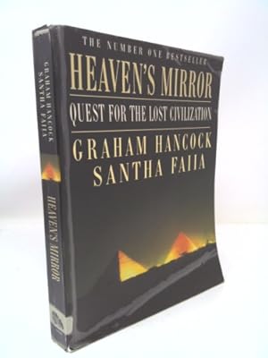 Bild des Verkufers fr Heaven's Mirror: Quest for the Lost Civilisation zum Verkauf von ThriftBooksVintage