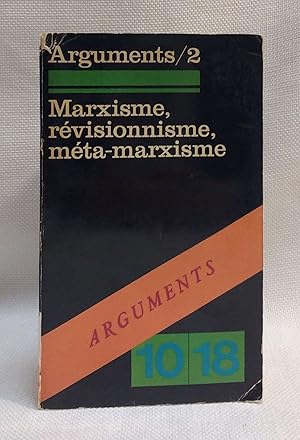 Imagen del vendedor de Marxisme, revisionnisme, meta-marxisme (Arguments/2) a la venta por Book House in Dinkytown, IOBA