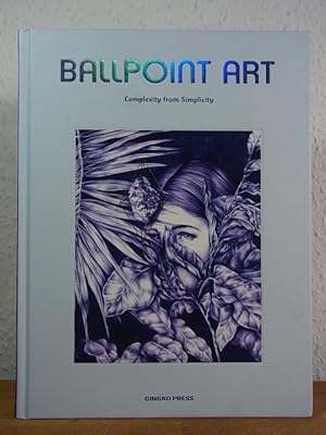 Immagine del venditore per Ballpoint Art. Complexity from Simplicity venduto da Antiquariat Weber