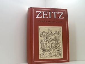 Bild des Verkufers fr Zeitz - Geschichte der Stadt im Rahmen berregionaler Ereignisse und Entwicklungen: Band II: Die Zeit der Bischfe. Von der Verlegung des . sowie mit Ausblicken und entwicklungen danach Bd. 2. Die Zeit der Bischfe : von der Verlegung des Buschofssitzes nach Naumburg und der Rckkehr der Bischfe in ihre alte Residenz bis zum Beginn der Reformation 1517 sowie mit Ausblicken auf Entwicklungen danach zum Verkauf von Book Broker