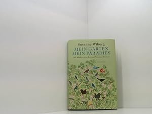 Seller image for Mein Garten, mein Paradies: Mit Bildern von Rotraut Susanne Berner Susanne Wiborg. Mit Bildern von Rotraut Berner for sale by Book Broker