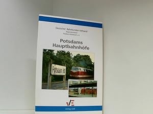 Bild des Verkufers fr Potsdams Hauptbahnhfe Eisenbahn-Geschichte(n) zum Verkauf von Book Broker