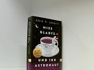 Bild des Verkufers fr Miss Gladys und ihr Astronaut: Roman David M. Barnett ; aus dem Englischen von Wibke Kuhn zum Verkauf von Book Broker