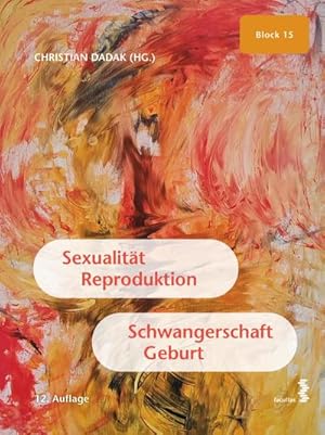 Bild des Verkufers fr Sexualitt, Reproduktion, Schwangerschaft, Geburt : Block 15 zum Verkauf von AHA-BUCH GmbH