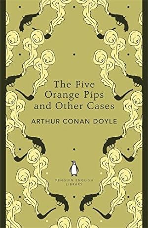 Bild des Verkufers fr The Five Orange Pips and Other Cases: Arthur Conan Doyle (The Penguin English Library) zum Verkauf von WeBuyBooks 2