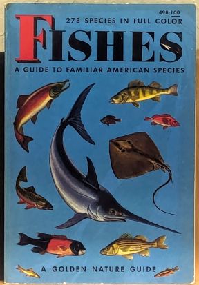 Image du vendeur pour Fishes: A Guide to Fresh- and Salt-water Species (Golden Nature Guides) mis en vente par Retrograde Media