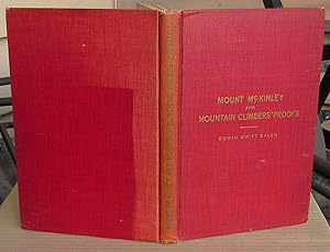 Mount McKinley And Mountain Climbers' Proofs -- 1914 FIRST EDITION