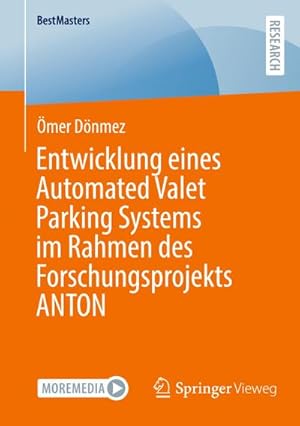 Image du vendeur pour Entwicklung eines Automated Valet Parking Systems im Rahmen des Forschungsprojekts ANTON mis en vente par Wegmann1855