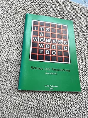 Bild des Verkufers fr It's a Woman's World Too! Science and Engineering. (Fawcett Library, City of London Polytechnic, Library and Learning Resources Service, LLRS Publications) zum Verkauf von SAVERY BOOKS