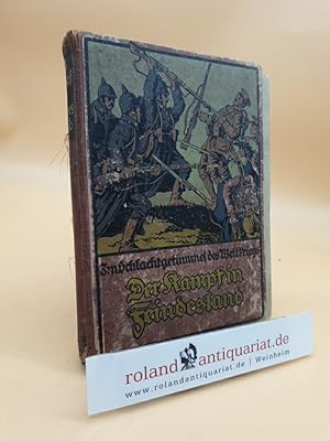 Imagen del vendedor de Der Kampf in Feindesland : Erzhlungen aus dem Vlkerkriege 1914 15 / von Georg Gellert. Mit Innenbildern von Willy Stwer [u.a.] a la venta por Roland Antiquariat UG haftungsbeschrnkt