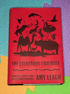 The Everybody Ensemble: Donkeys, Essays, and Other Pandemoniums