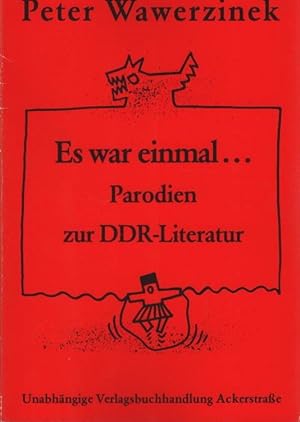 Image du vendeur pour Es war einmal . : Parodien zur DDR-Literatur. Mit einem Comic von Bernd Fraedrich mis en vente par Schrmann und Kiewning GbR