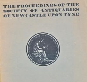Bild des Verkufers fr The Proceedings of the Society of Antiquaries of Newcastle upon Tyne: 5th. series ; Volume 1; Number 9. Autumn 1955 zum Verkauf von Barter Books Ltd