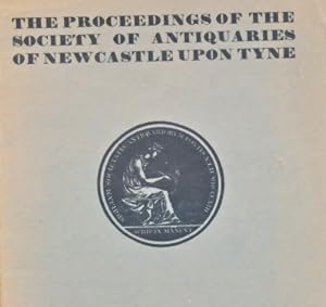 Seller image for The Proceedings of the Society of Antiquaries of Newcastle upon Tyne: 5th series. Volume 1. Number 4. Winter 1952 for sale by Barter Books Ltd