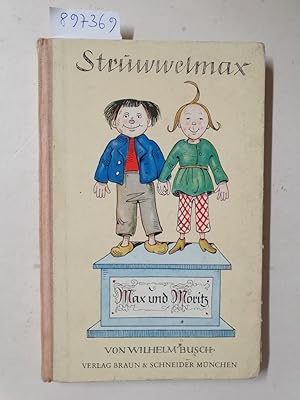 Struwwelmax : Wende-Bilderbuch : Max und Moritz / Der Struwwelpeter :