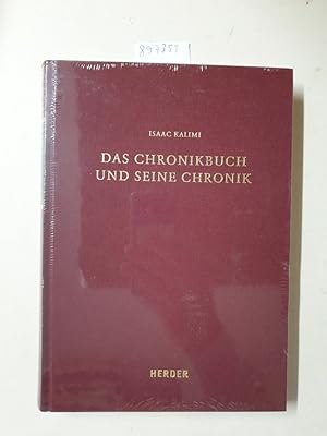 Bild des Verkufers fr Das Chronikbuch und seine Chronik : zur Entstehung und Rezeption eines biblischen Buches : zum Verkauf von Versand-Antiquariat Konrad von Agris e.K.