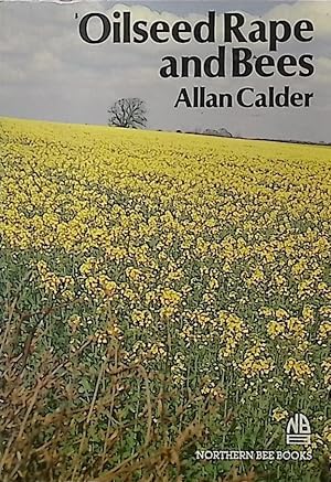 Seller image for Oilseed Rape and Bees. Signed copy for sale by Barter Books Ltd