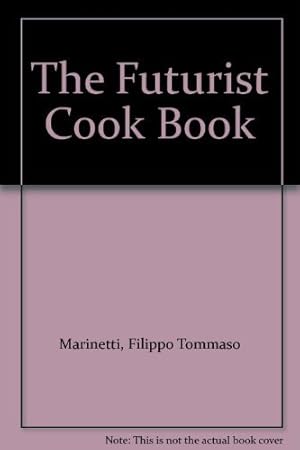 Imagen del vendedor de The Futurist Cook Book a la venta por WeBuyBooks