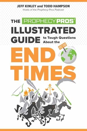 Seller image for Prophecy Pros' Illustrated Guide to Tough Questions About the End Times for sale by GreatBookPrices