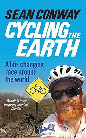 Imagen del vendedor de Cycling the Earth: A Life-changing Race Around the World a la venta por WeBuyBooks
