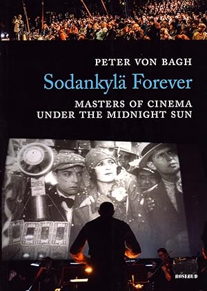 Sodankylä Forever : Masters of Cinema Under the Midnight Sun