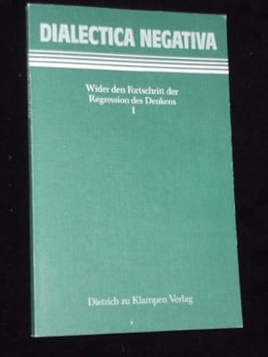 Bild des Verkufers fr Wider den Fortschritt der Regression des Denkens : Peter Bulthaup zum 50. Geburtstag, Dialectica negativa ; 1, zum Verkauf von nika-books, art & crafts GbR