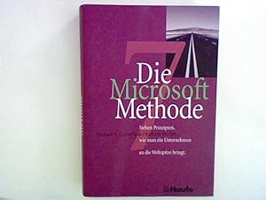 Seller image for Die Microsoft Methode. Sieben Prinzipien wie man ein Unternehmen an die Weltspitze bringt for sale by ANTIQUARIAT FRDEBUCH Inh.Michael Simon