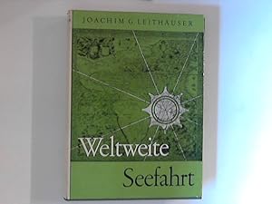 Weltweite Seefahrt. Von Wikingern und Hansekoggen bis zu Ozeandampfern und Atomschiffen.