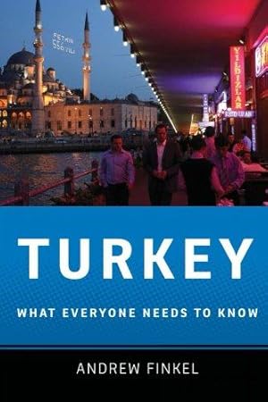 Imagen del vendedor de Turkey What Everyone Needs to Know a la venta por WeBuyBooks