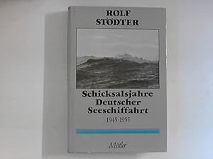 Seller image for Schicksalsjahre deutscher Seeschiffahrt 1945-1955 for sale by ANTIQUARIAT FRDEBUCH Inh.Michael Simon