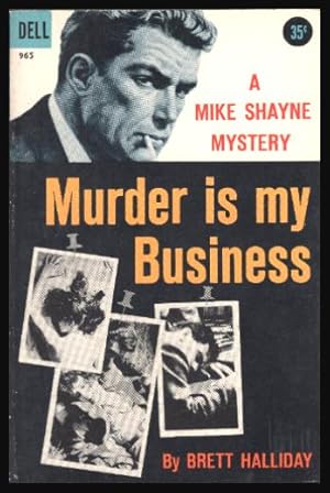 Seller image for MURDER IS MY BUSINESS - Mike Shayne for sale by W. Fraser Sandercombe