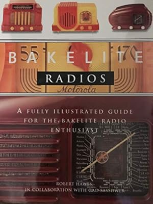 Bild des Verkufers fr Bakelite Radios: A Fully Illustrated Guide for the Bakelite Radios zum Verkauf von WeBuyBooks