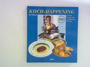 Imagen del vendedor de Koch-Happening : Einfache Rezepte mit verblffender Wirkung. a la venta por ANTIQUARIAT FRDEBUCH Inh.Michael Simon