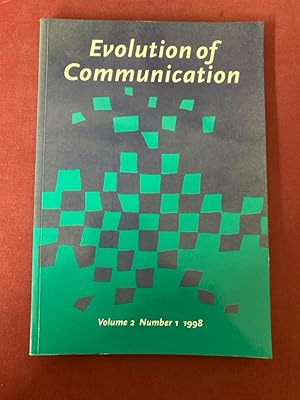Bild des Verkufers fr Evolution of Communication. An International Multidisciplinary Journal Volume 2 Number 1. zum Verkauf von Plurabelle Books Ltd