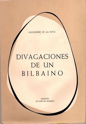 Seller image for Divagaciones de un bilbano . for sale by Librera Astarloa