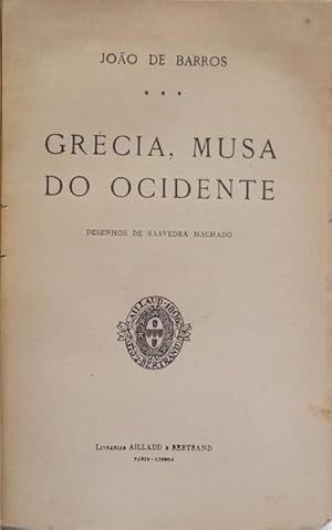 GRÉCIA, MUSA DO OCIDENTE.