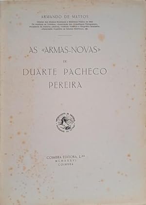 Imagen del vendedor de AS ARMAS-NOVAS DE DUARTE PACHECO PEREIRA. a la venta por Livraria Castro e Silva
