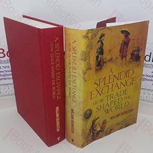 Imagen del vendedor de A Splendid Exchange: How Trade Shaped the World a la venta por BookAddiction (ibooknet member)