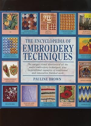 Seller image for The Encyclopedia of Embroiery Techniques for sale by Roger Lucas Booksellers