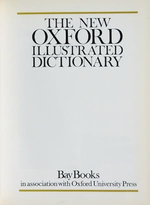THE NEW OXFORD ILLUSTRATED DICTIONARY. [2 VOLUMES]